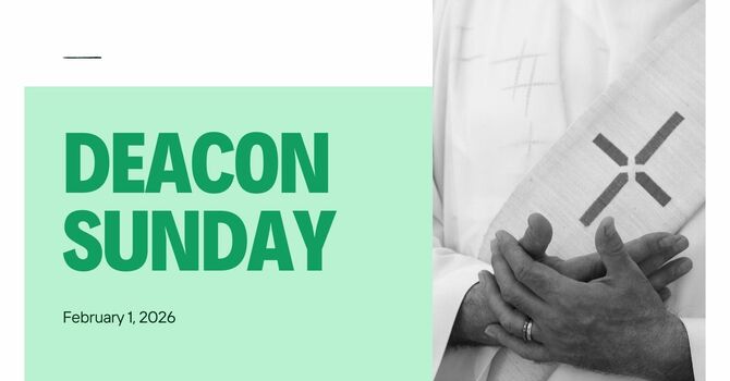 February 1 is Deacon Sunday in the Diocese