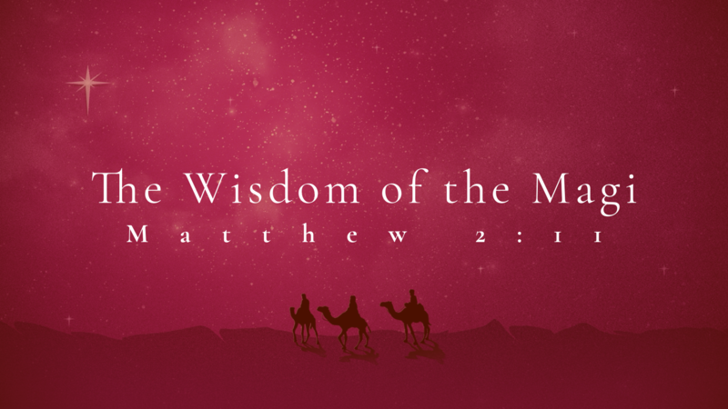 The Wisdom of the Magi