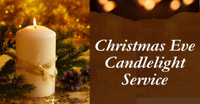 Christmas Eve Candlelight Service