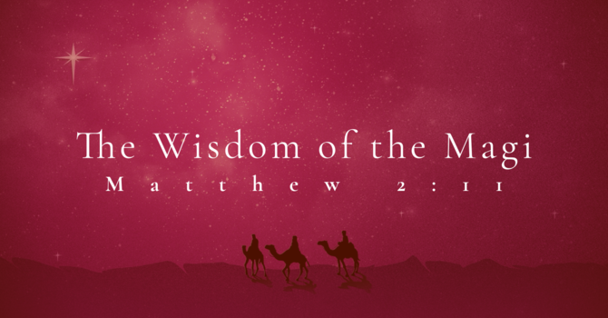 The Wisdom of the Magi