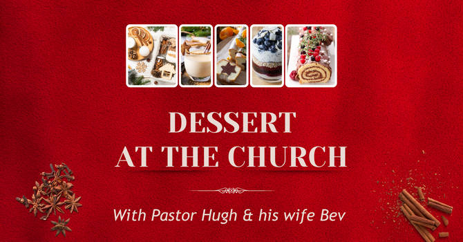 Dessert at the Church