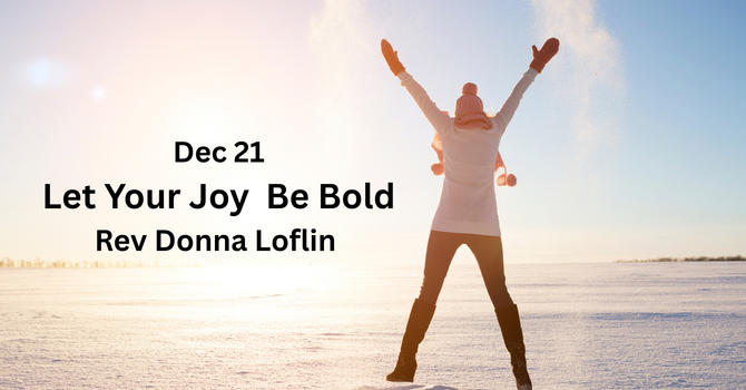 Let Your Joy Be Bold