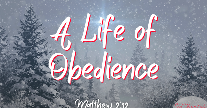 A Life of Obedience