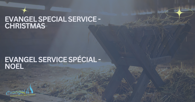 Evangel Special Service - Christmas