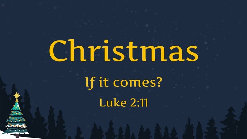 Christmas - If it Comes