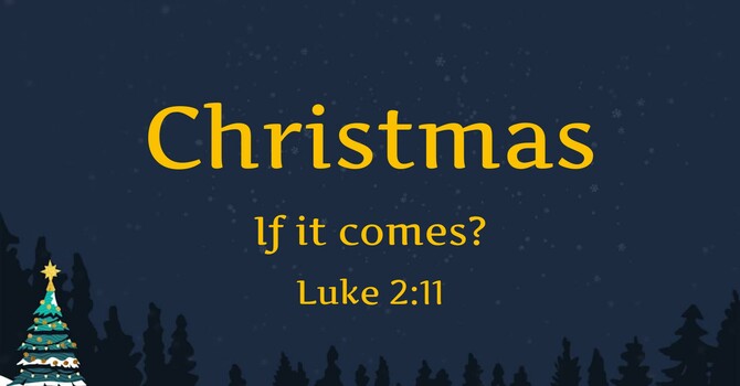 Christmas - If it Comes