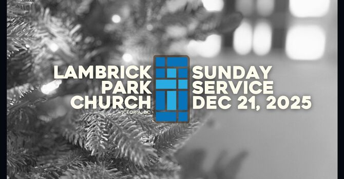 Sunday Service - December 21, 2025