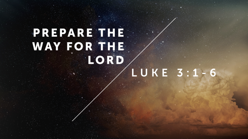 Prepare the Way for the Lord