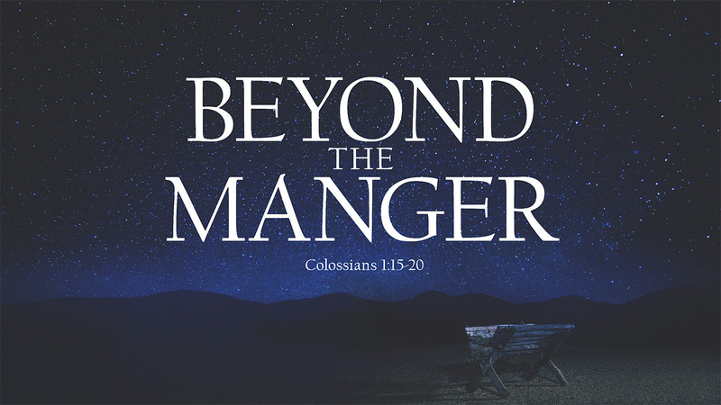 Beyond The Manger