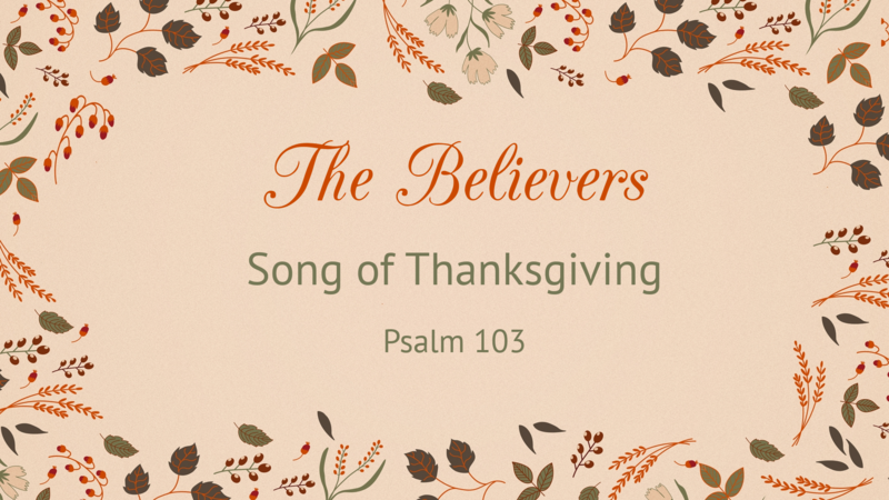 The Believers Song of Thanksgiving