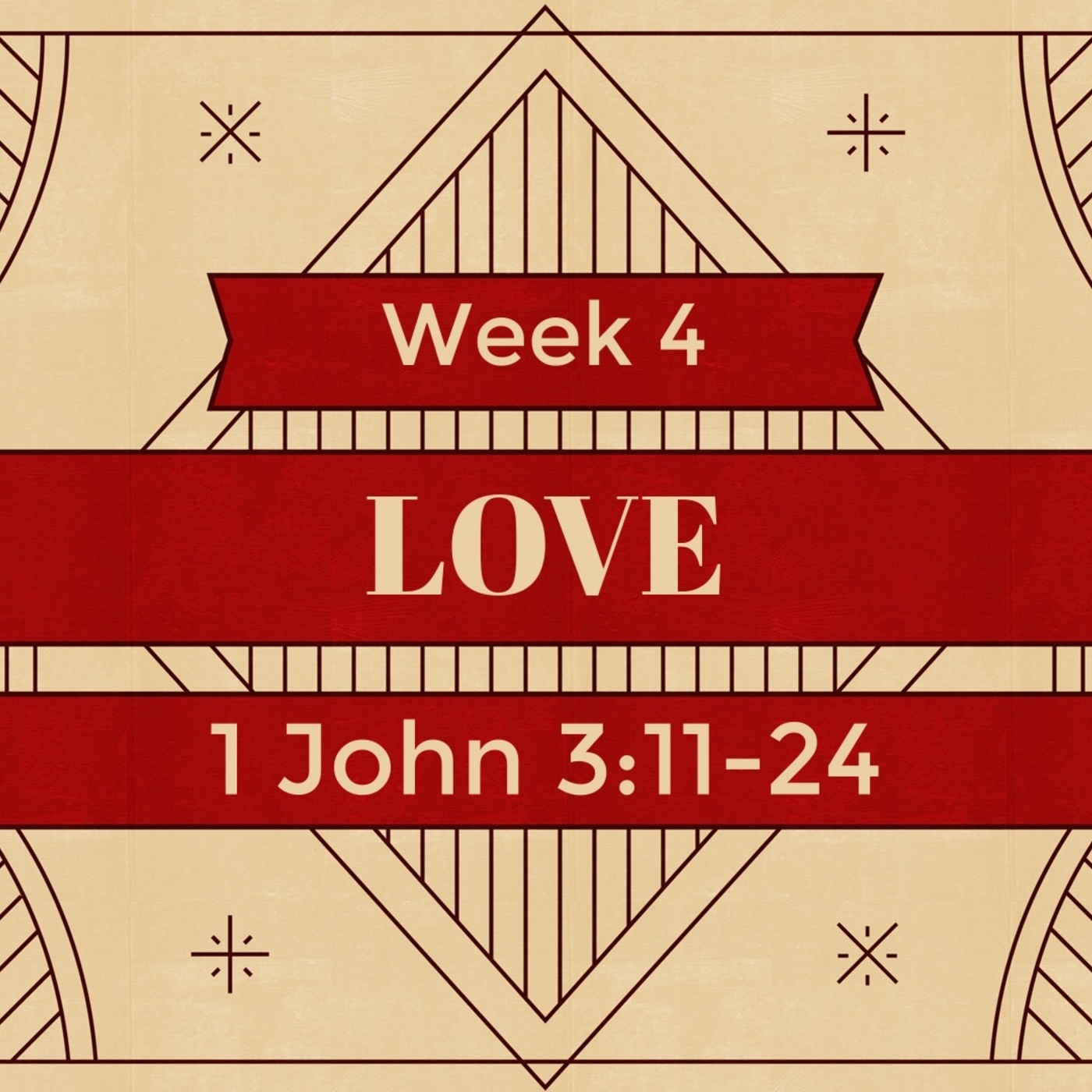 1 John 3:11-24, Love | Advent Week 4
