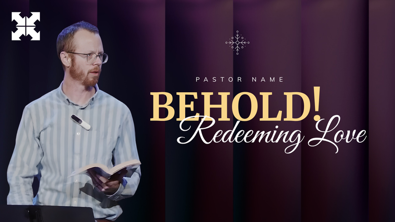 Behold! Redeeming Love