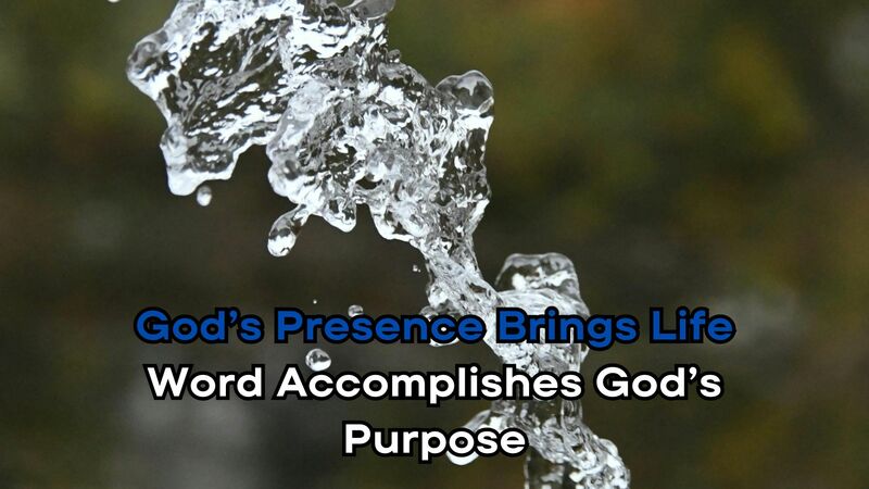 Word Accomplishes God’s Purpose