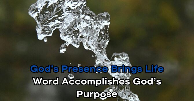 Word Accomplishes God’s Purpose