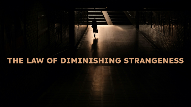 The Law of Diminishing Strangeness