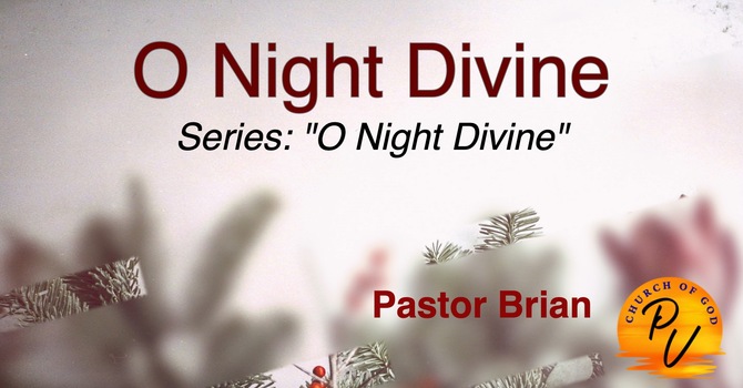 O Night Divine