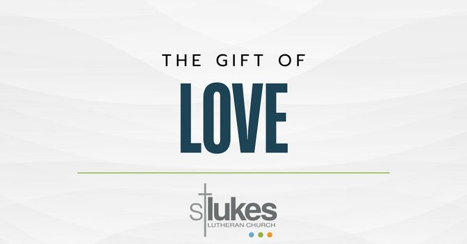 The Gift of Love