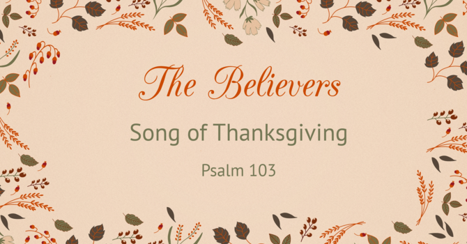 The Believers Song of Thanksgiving
