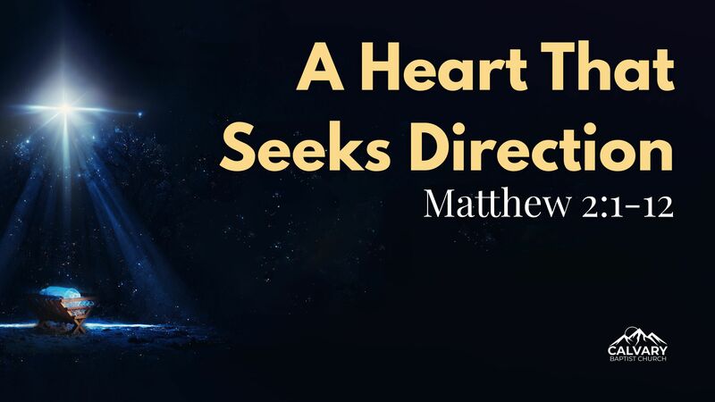 A Heart That Seeks Direction 