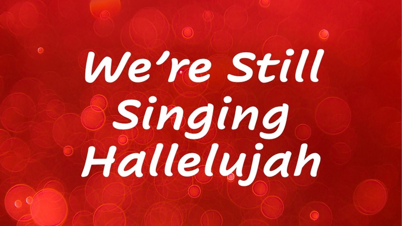 We Still Sing Hallelujah