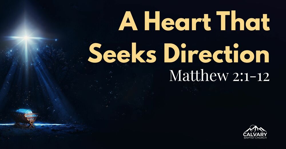 A Heart That Seeks Direction 