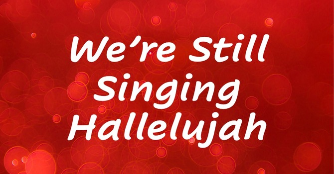We Still Sing Hallelujah