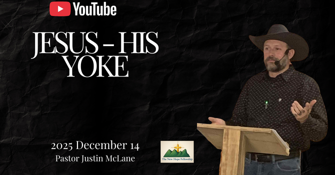 Jesus: His Yoke is Easy, His Burden is Light