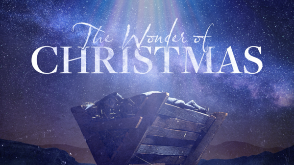 The Wonder of Christmas: Advent 2025
