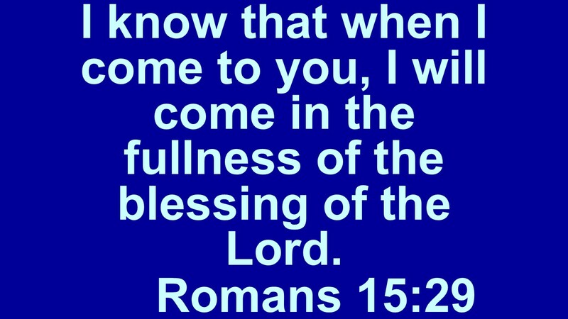 Romans 15:29 - Pastor Ernie James 