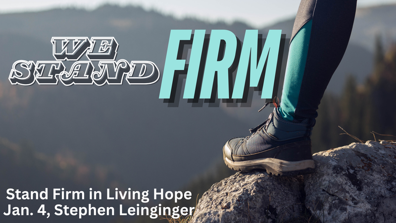 Stand Firm in Living Hope