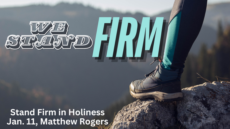 Stand Firm in Holiness