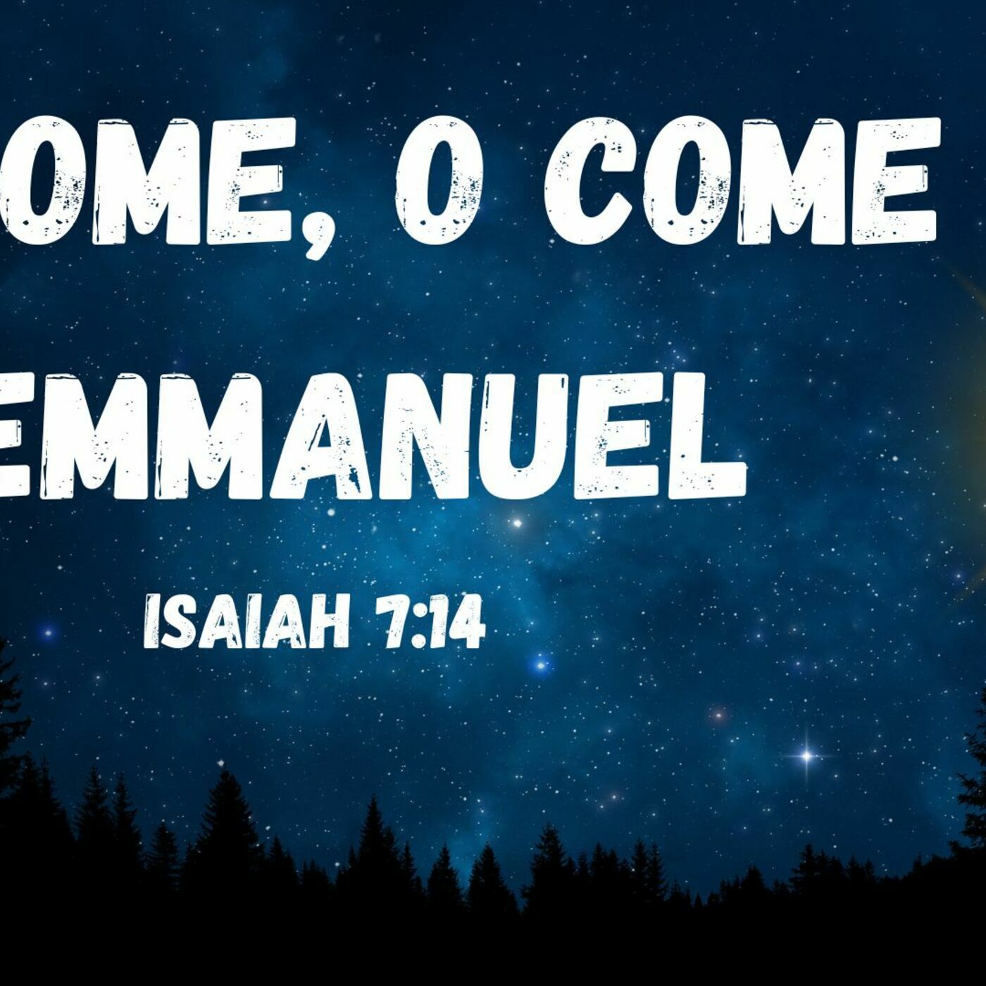 O'Come, O'Come Emmanuel