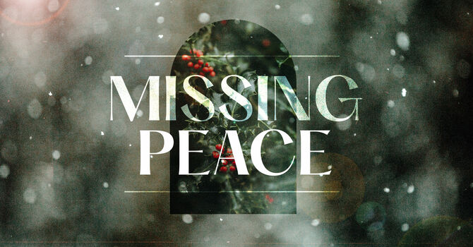 Missing Peace