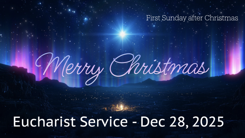 Euchrist Service - December 28, 2025