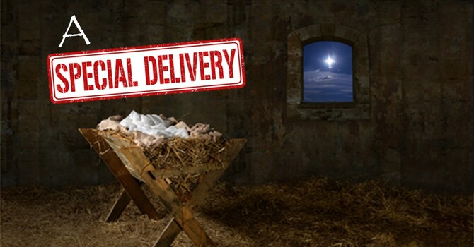 12-14-25 “A Special Delivery.”