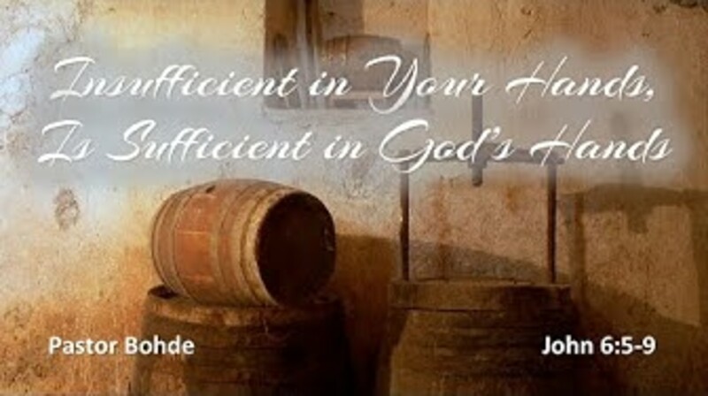 "Insufficient In Your Hands, Is Sufficient In God's Hands