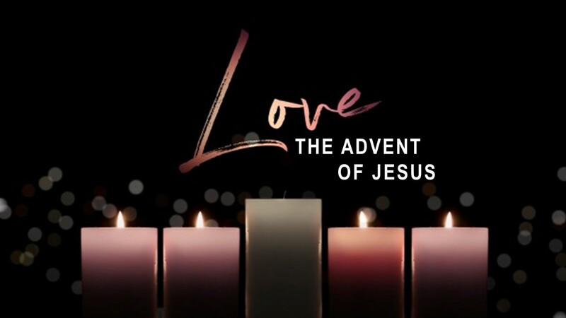 Love: The Advent of Jesus