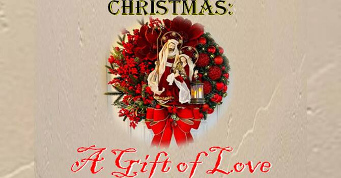 Christmas - A Gift of Love
