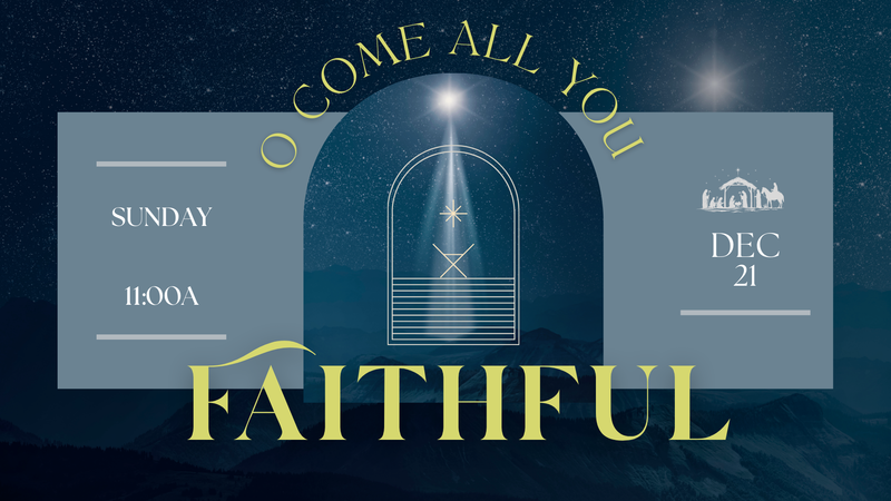 O Come All You Faithful