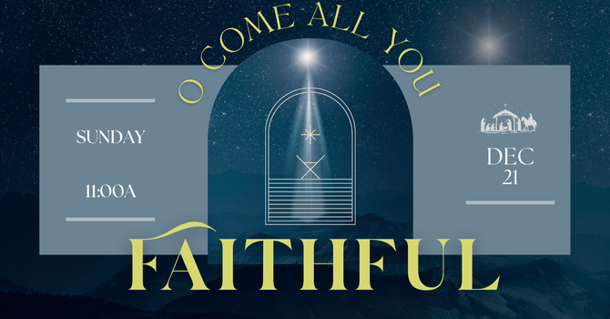 O Come All You Faithful