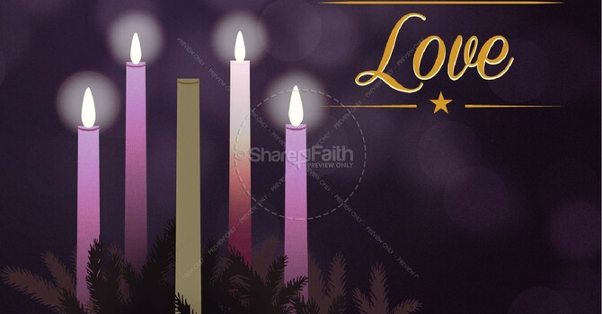 4th Sunday of Advent - Love