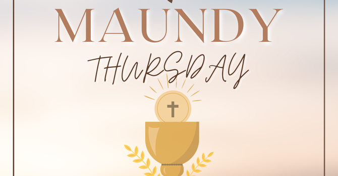 Maundy Thursday Service
