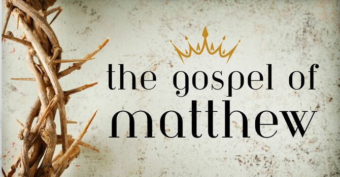 Study of Matthew's Gospel