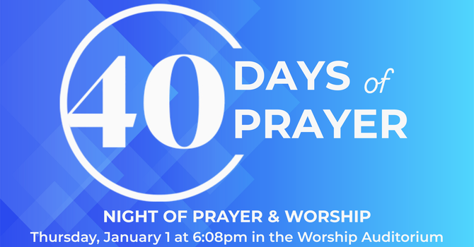 40 Days of Prayer: A Night of Prayer & Worship