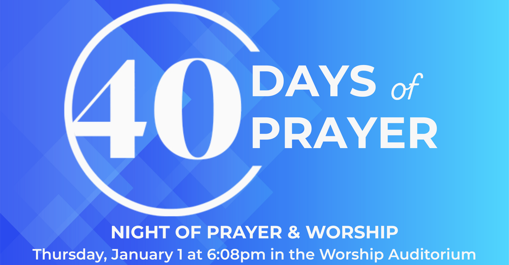 40 Days of Prayer: A Night of Prayer & Worship