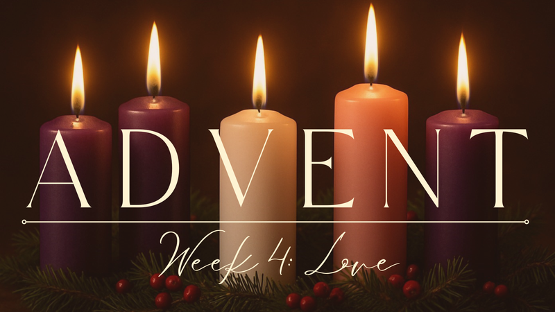 Advent: Love