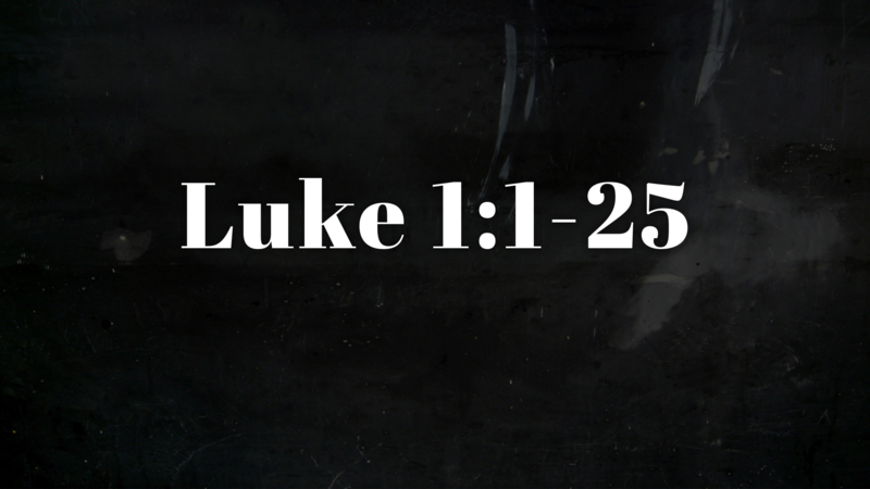 Luke 1:1-25