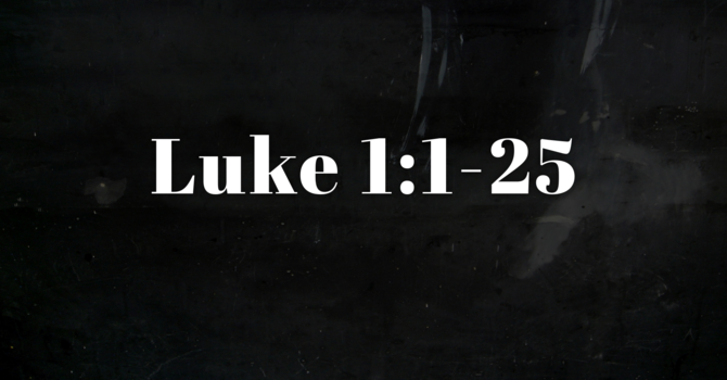 Luke 1:1-25