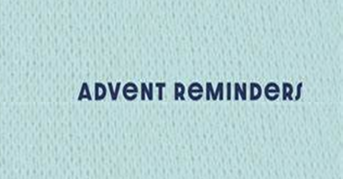 Advent reminders