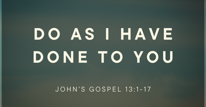 Do As I Have Done To You